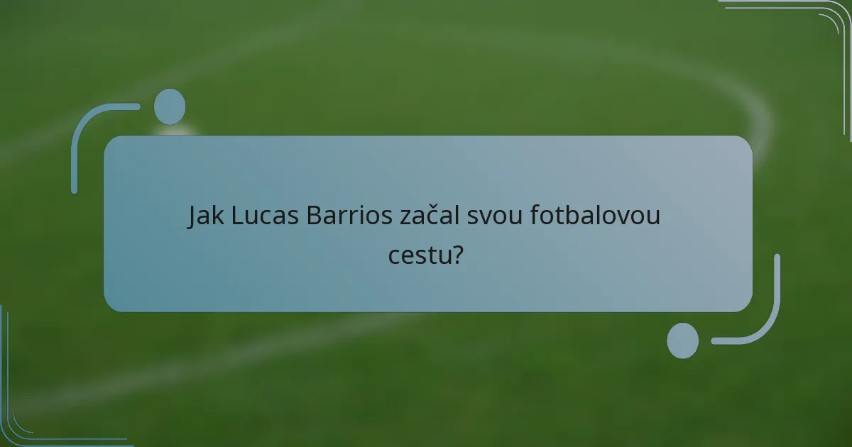 Jak Lucas Barrios začal svou fotbalovou cestu?
