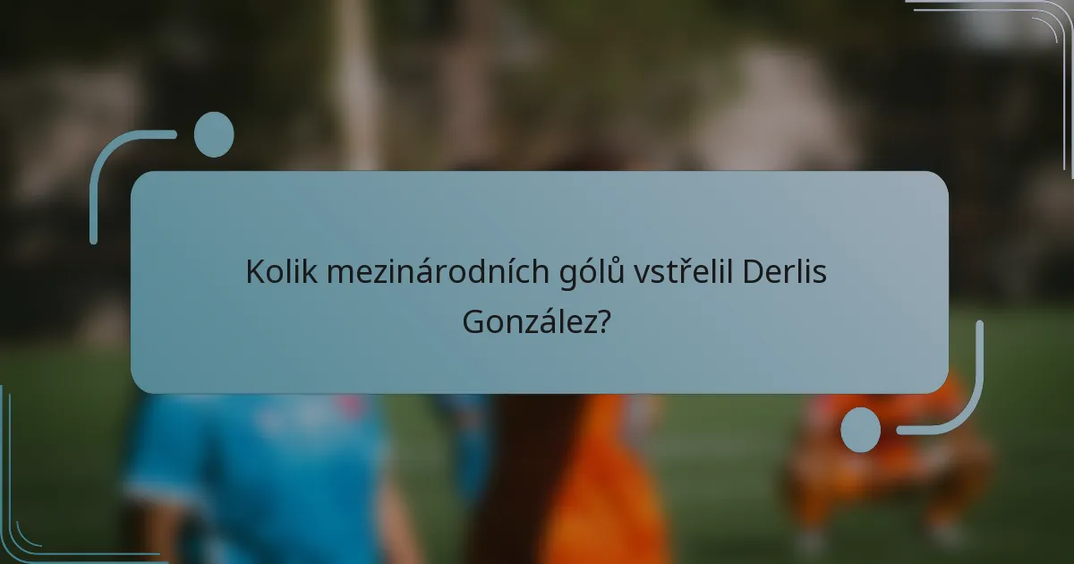 Kolik mezinárodních gólů vstřelil Derlis González?