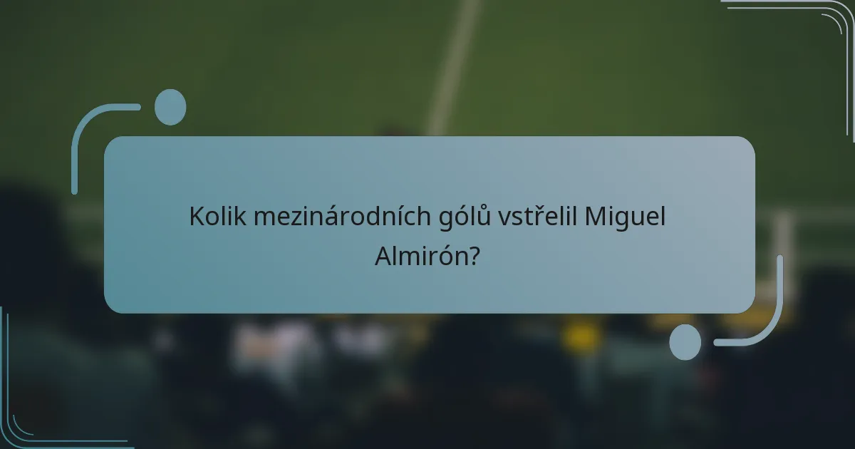 Kolik mezinárodních gólů vstřelil Miguel Almirón?